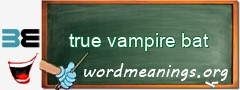 WordMeaning blackboard for true vampire bat
